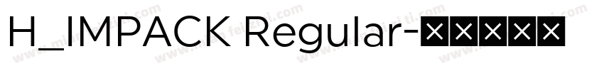 H_IMPACK Regular字体转换